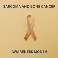July Is Sarcoma and Bone Cancer Awareness Month
